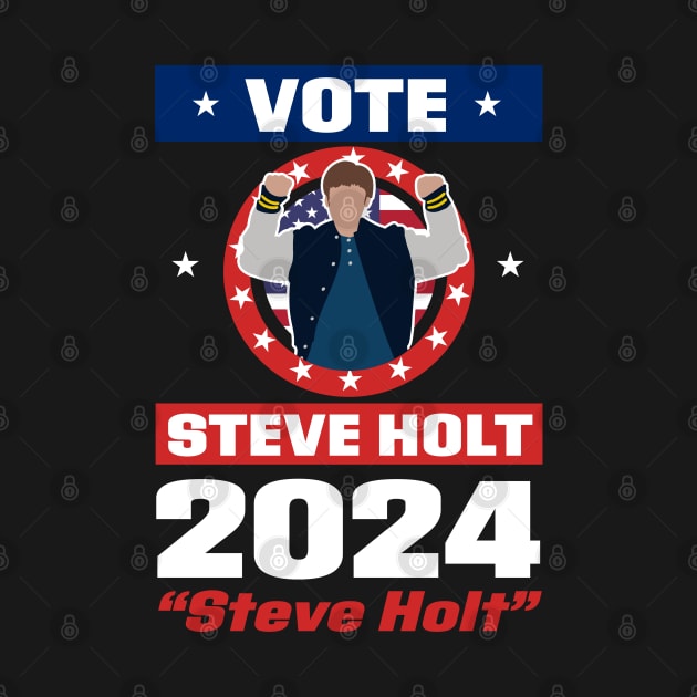 Vote Steve Holt 2024 by Meta Cortex