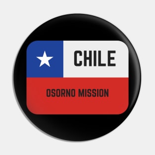 Chile Osorno Mission LDS Mormon Missionary Pin