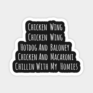 Chicken Wing Chicken Wing Hot Dog And Baloney Gift for Generation Z Magnet