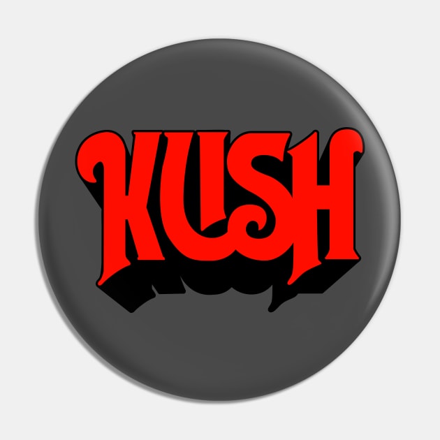 Kush - Parody Band Design Pin by deancoledesign