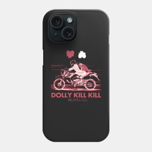 Dolly Kill Kill ''GOOD TIMES'' V1 Phone Case