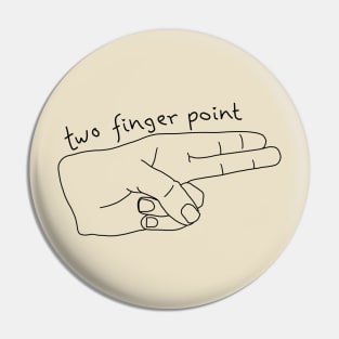 The two finger point Pin
