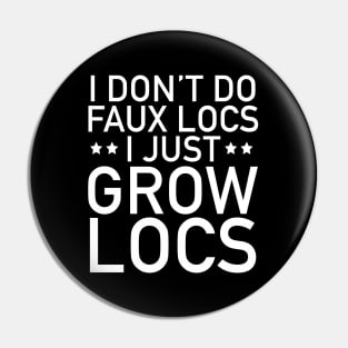 No Faux Locs I Grow Locs Pin