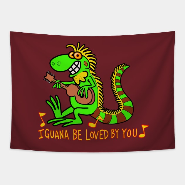 Iguana be loved by you Tapestry by wolfmanjaq