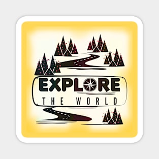 Explore the world Magnet