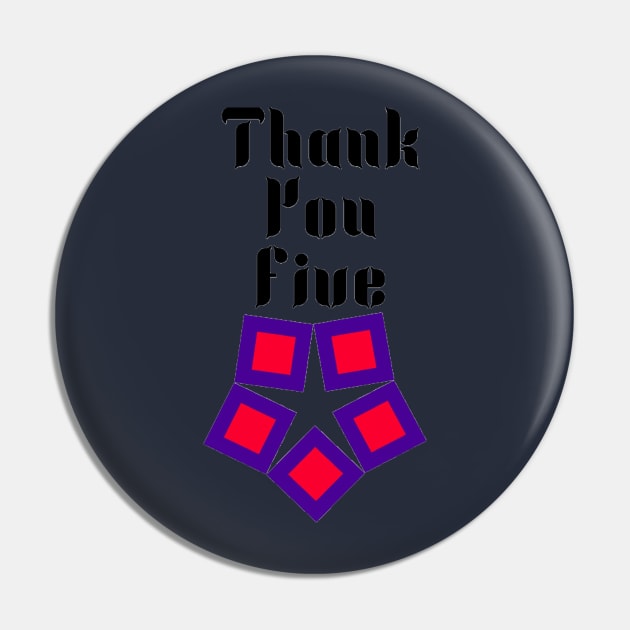 Thank You Five Pin by Elvira Khan