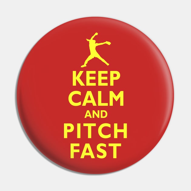 Keep Calm and Pitch Fast FastPitch Softball Pitcher Pin by TeeCreations