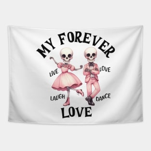 My Forever Love Smiling Dancing Skeleton Couple Tapestry