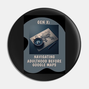 Gen X: Navigating Adulthood Before Google Maps Pin