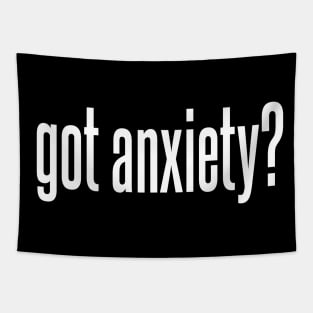 Got Anxiety? Tapestry