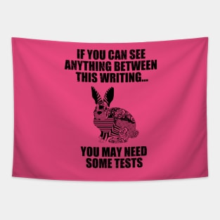 You May Need Some Tests Tapestry