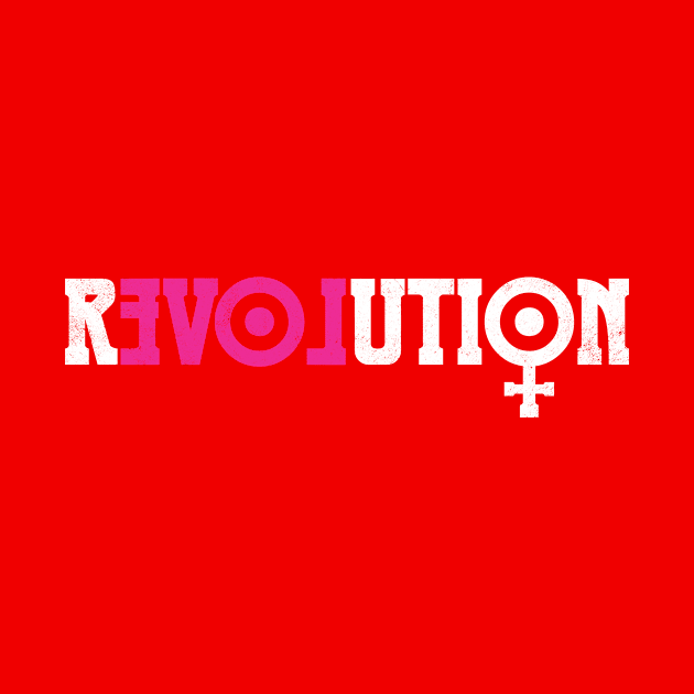 Revolution Feminist Equality Movement by avshirtnation