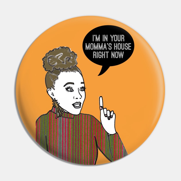 Your Momma's House Pin by Katsillustration