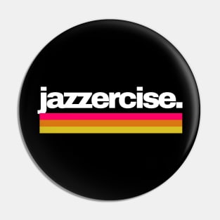 Jazzercise Pin