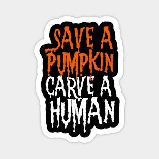 Carve A Human Magnet