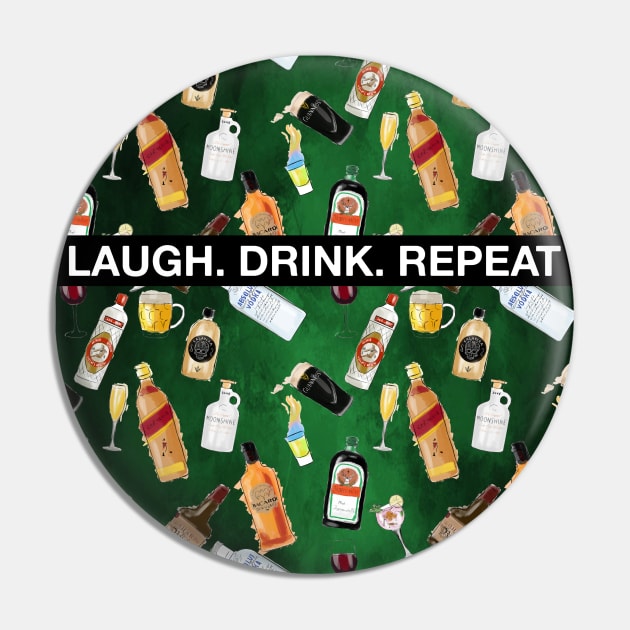 Laugh Drink Repeat Pin by Bertoni_Lee