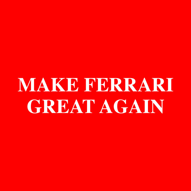 Make Ferrari Great Again by FASTER