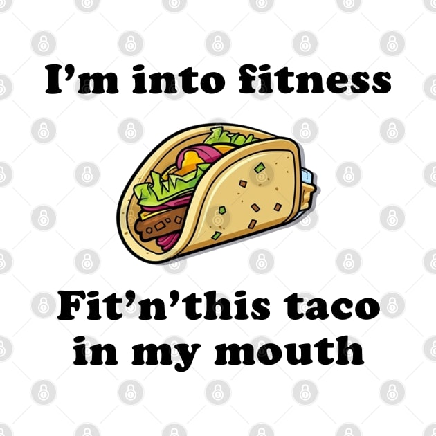 Into Fitness - Taco by Imagequest