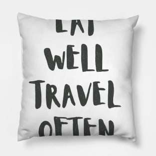 Eat Well Travel Often White |  Quote Pillow