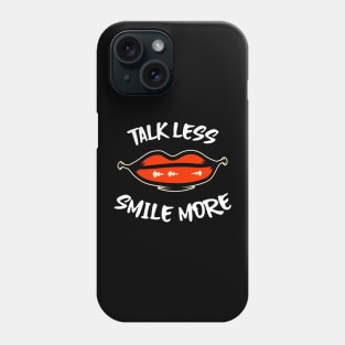 Hamilton Talk Less, Smile More Phone Case