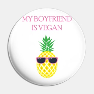 My Boyfriend Is Vegan Pin