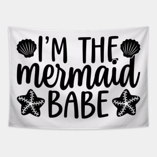 I Am The Mermaid Babe Tapestry