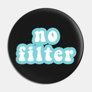 No Filter Pin