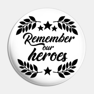 'Remember Our Heroes' Military Public Service Shirt Pin