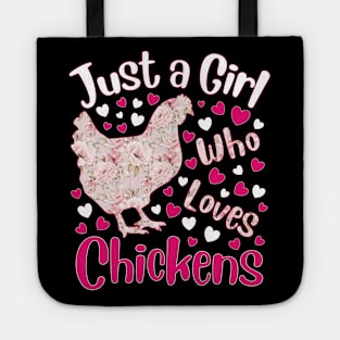 Just a Girl Who Loves Chickens Poultry Chicken Lover Tote