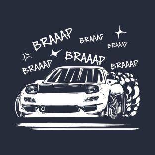 Rx7 drift - BRAAAP T-Shirt