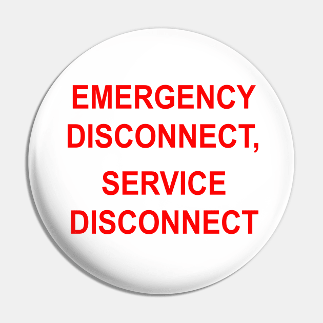 Emergency Disconnect, Service Disconnect Label Pin by MVdirector