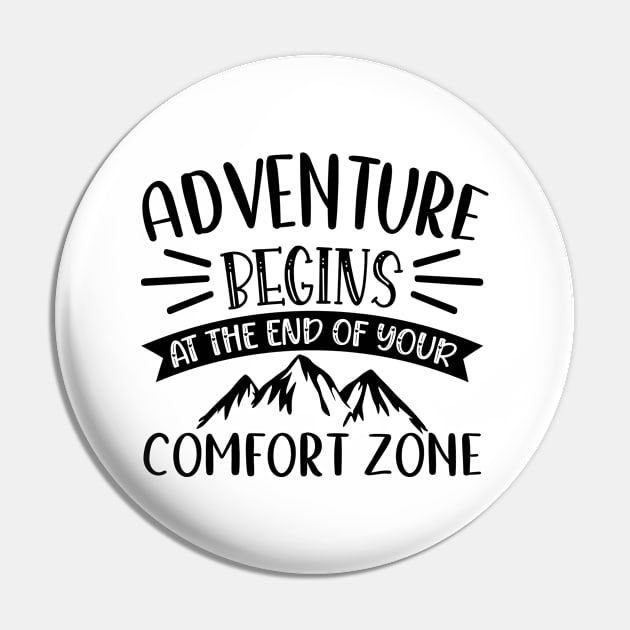 Adventure begins at the end of your comfort zone Pin by mayarlife