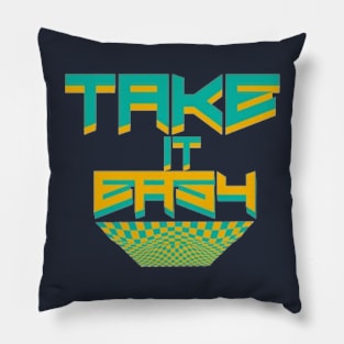 Take It Easy Pillow