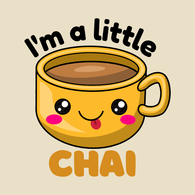 I&#39;m a little chai by monicasareen