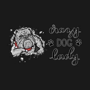 Crazy Dog Lady Gift Shirt Crazy Funny Potty T-Shirt