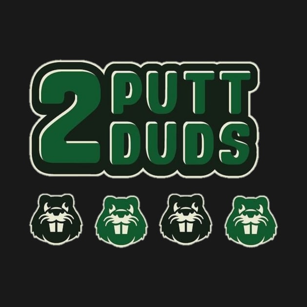 putt duds dog forever by 2 putt duds