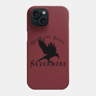 Nevermore Phone Case