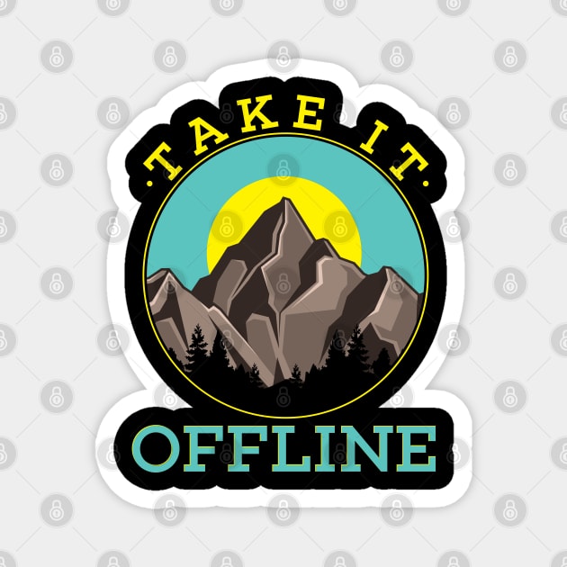 Take it Offline Magnet by maxdax