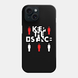 Keep the distancembe white Phone Case