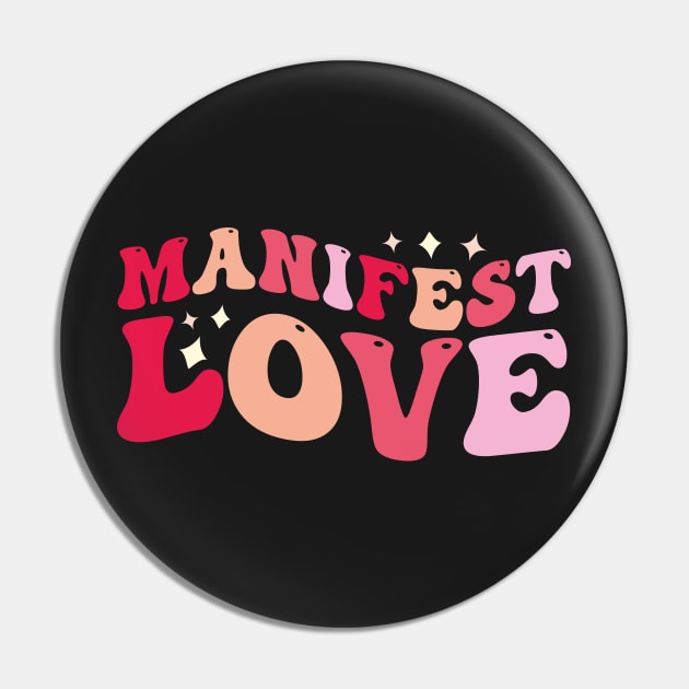 Manifest LOVE (pink groovy wave) Pin by F-for-Fab