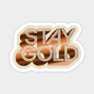 STAY GOLD / Retro Original Typography Design Magnet