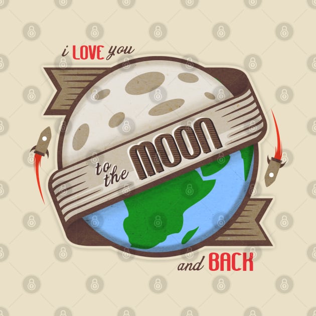 I Love You to the Moon and Back by Just_Shrug