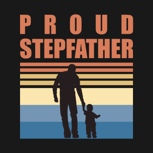 Proud Stepfather - Fathers Day T-Shirt