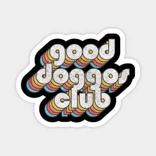 Good Doggos Club - Cute Dog Lover Gift Idea Magnet