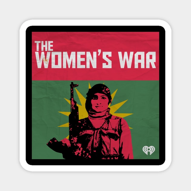 The Women's War Magnet by Behind The Bastards