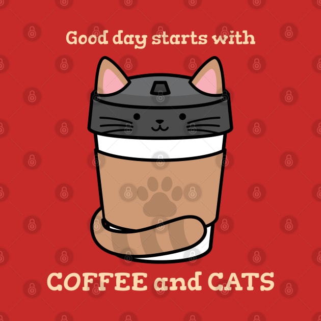 A good day starts with coffee and cats design for coffee addicts and cat lovers by PunManArmy