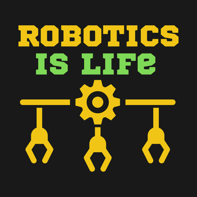 Robotics is Life by doctor ax