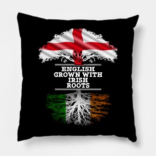 English Grown With Irish Roots - Gift for Irish With Roots From Ireland Pillow