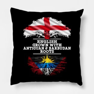 English Grown With Antiguan Barbudan Roots - Gift for Antiguan Barbudan With Roots From Antigua Barbuda Pillow