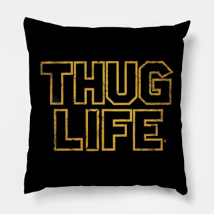 Thug life Pillow